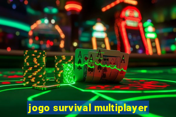 jogo survival multiplayer